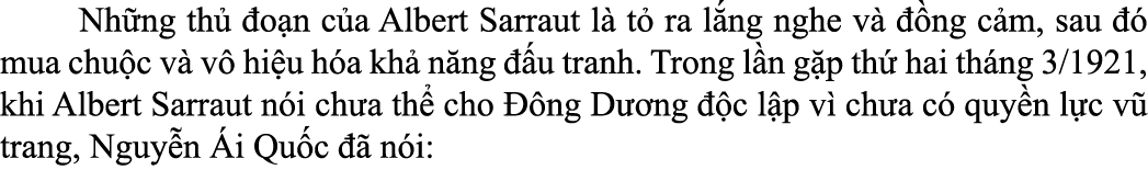  Nh ng th  o n c a Albert Sarraut l  t  ra l ng nghe v    ng c m, sau    mua chu c v  v  hi u h a kh  n ng   u tranh...
