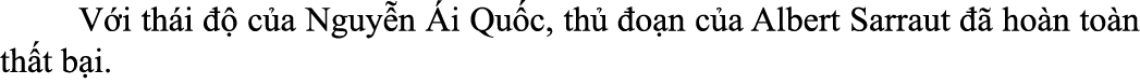  V i th i   c a Nguy n  i Qu c, th   o n c a Albert Sarraut    ho n to n th t b i.