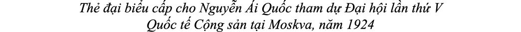 Th   i bi u c p cho Nguy n  i Qu c tham d    i h i l n th  V Qu c t  C ng s n t i Moskva, n m 1924
