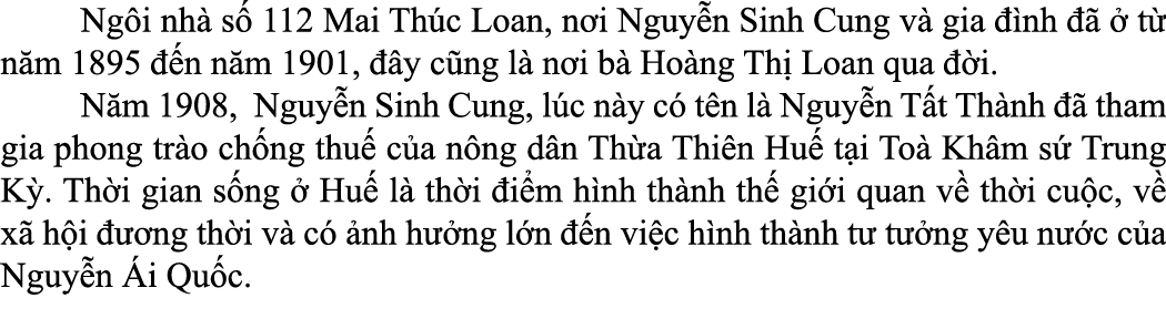  Ng i nh s  112 Mai Th c Loan, n i Nguy n Sinh Cung v  gia   nh      t  n m 1895   n n m 1901,   y c ng l  n i b  Ho...