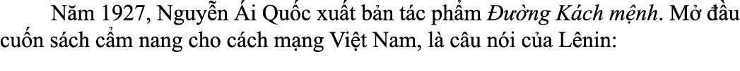  N m 1927, Nguy n i Qu c xu t b n t c ph m    ng K ch m nh. M    u cu n s ch c m nang cho c ch m ng Vi t Nam, l  c u...