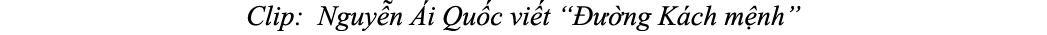 Clip: Nguy n i Qu c vi t “   ng K ch m nh”