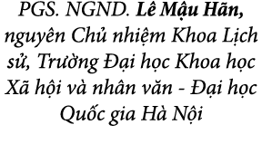 PGS. NGND. L M u H n, nguy n Ch  nhi m Khoa L ch s , Tr  ng   i h c Khoa h c X  h i v  nh n v n   i h c Qu c gia H  N i