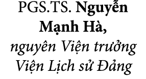PGS.TS. Nguy n M nh H , nguy n Vi n tr ng Vi n L ch s    ng