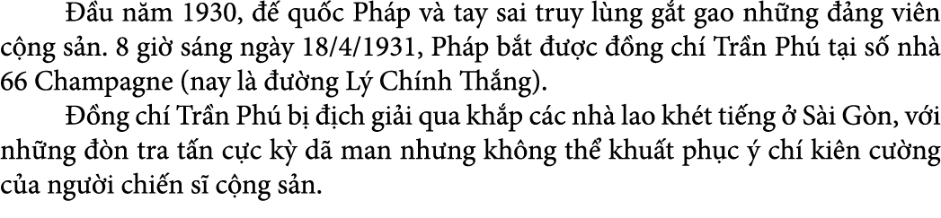   u n m 1930,    qu c Ph p v  tay sai truy l ng g t gao nh ng   ng vi n c ng s n. 8 gi  s ng ng y 18/4/1931, Ph p b ...