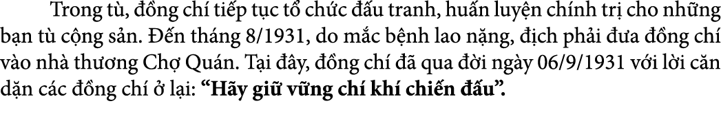  Trong t ,  ng ch  ti p t c t  ch c   u tranh, hu n luy n ch nh tr  cho nh ng b n t  c ng s n.   n th ng 8/1931, do ...