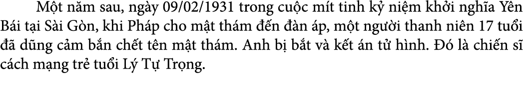  M t n m sau, ng y 09/02/1931 trong cu c m t tinh k ni m kh i ngh a Y n B i t i S i G n, khi Ph p cho m t th m   n  ...