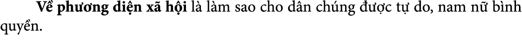  V ph  ng di n x  h i l  l m sao cho d n ch ng    c t  do, nam n  b nh quy n. 