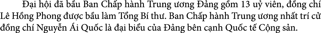   i h i    b u Ban Ch p h nh Trung   ng   ng g m 13 u  vi n,   ng ch  L  H ng Phong    c b u l m T ng B  th . Ban Ch...