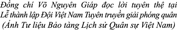 ng ch  V  Nguy n Gi p   c l i tuy n th  t i L  th nh l p   i Vi t Nam Tuy n truy n gi i ph ng qu n ( nh T  li u B o...