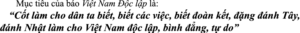  M c ti u c a b o Vi t Nam  c l p l : “C t l m cho d n ta bi t, bi t c c vi c, bi t  o n k t,   ng   nh T y,   nh Nh...