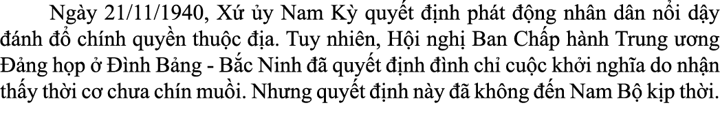  Ng y 21/11/1940, X  y Nam K  quy t   nh ph t   ng nh n d n n i d y   nh    ch nh quy n thu c   a. Tuy nhi n, H i ng...