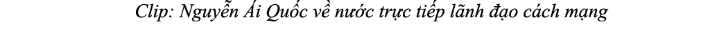 Clip: Nguy n i Qu c v  n  c tr c ti p l nh   o c ch m ng
