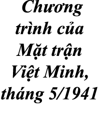  Ch ng tr nh c a M t tr n Vi t Minh, th ng 5/1941