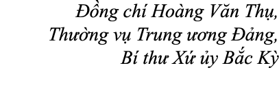  ng ch  Ho ng V n Th , Th  ng v  Trung   ng   ng, B  th  X   y B c K 