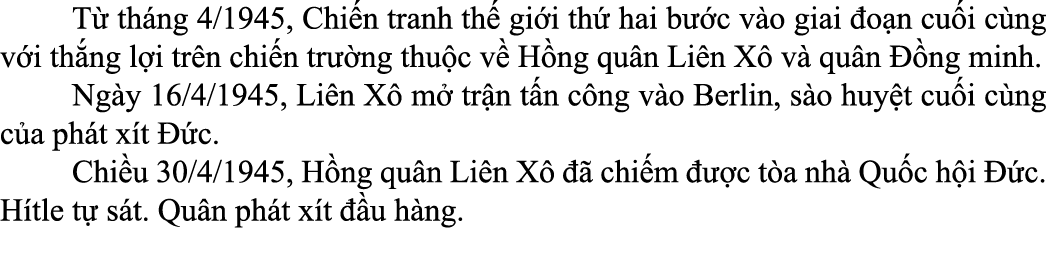  T th ng 4/1945, Chi n tranh th  gi i th  hai b  c v o giai  o n cu i c ng v i th ng l i tr n chi n tr  ng thu c v  ...