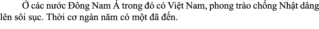   c c n  c   ng Nam   trong    c  Vi t Nam, phong tr o ch ng Nh t d ng l n s i s c. Th i c  ng n n m c  m t      n. 