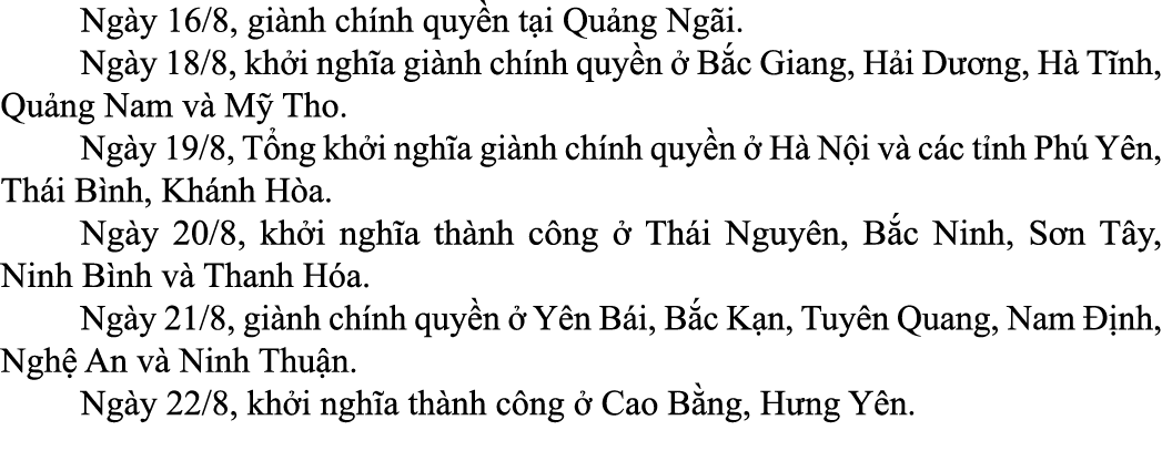  Ng y 16/8, gi nh ch nh quy n t i Qu ng Ng i. Ng y 18/8, kh i ngh a gi nh ch nh quy n  B c Giang, H i D  ng, H  T nh...