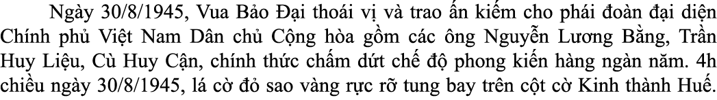  Ng y 30/8/1945, Vua B o  i tho i v  v  trao  n ki m cho ph i  o n   i di n Ch nh ph  Vi t Nam D n ch  C ng h a g m ...