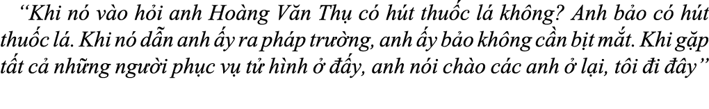 “Khi n v o h i anh Ho ng V n Th  c  h t thu c l  kh ng? Anh b o c  h t thu c l . Khi n  d n anh  y ra ph p tr  ng, a...