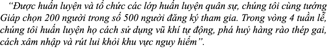 “  c hu n luy n v  t  ch c c c l p hu n luy n qu n s , ch ng t i c ng t  ng Gi p ch n 200 ng  i trong s  500 ng  i  ...