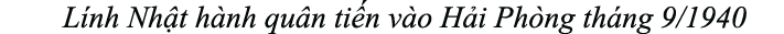 L nh Nh t h nh qu n ti n v o H i Ph ng th ng 9/1940