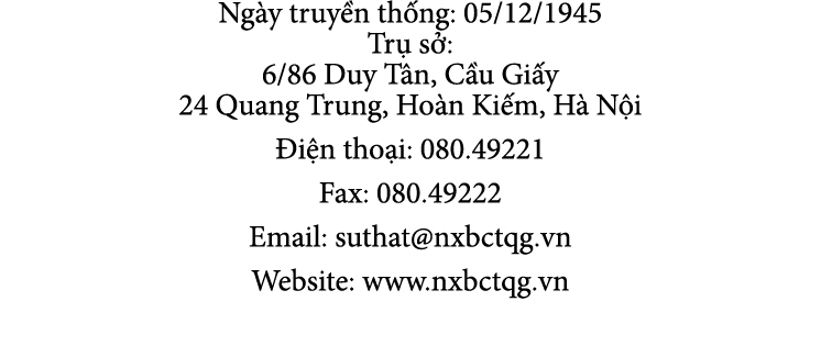 Ng y truy n th ng: 05/12/1945 Tr s : 6/86 Duy T n, C u Gi y 24 Quang Trung, Ho n Ki m, H  N i  i n tho i: 080.49221 ...