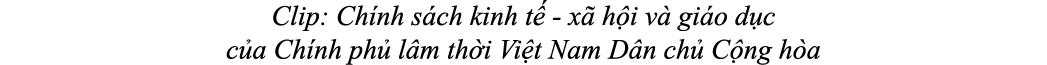 Clip: Ch nh s ch kinh t x  h i v  gi o d c c a Ch nh ph  l m th i Vi t Nam D n ch  C ng h a