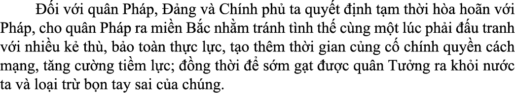   i v i qu n Ph p,   ng v  Ch nh ph  ta quy t   nh t m th i h a ho n v i Ph p, cho qu n Ph p ra mi n B c nh m tr nh ...