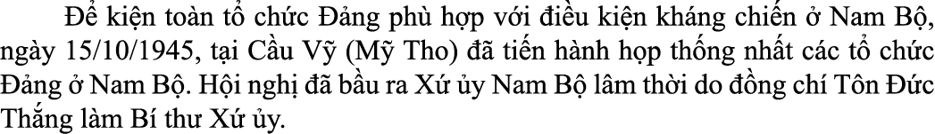    ki n to n t  ch c   ng ph  h p v i  i u ki n kh ng chi n   Nam B , ng y 15/10/1945, t i C u Vỹ (Mỹ Tho)    ti n...