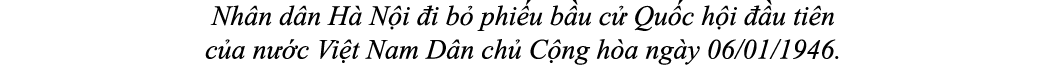 Nh n d n H N i  i b  phi u b u c  Qu c h i   u ti n c a n  c Vi t Nam D n ch  C ng h a ng y 06/01/1946. 
