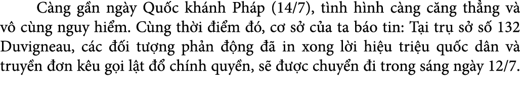  C ng g n ng y Qu c kh nh Ph p (14/7), t nh h nh c ng c ng th ng v v  c ng nguy hi m. C ng th i  i m   , c  s  c a t...