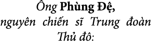  ng Ph ng  , nguy n chi n s  Trung  o n Th    :