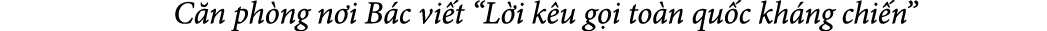  C n ph ng n i B c vi t “L i k u g i to n qu c kh ng chi n”
