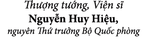 Th ng t  ng, Vi n s  Nguy n Huy Hi u, nguy n Th  tr  ng B  Qu c ph ng