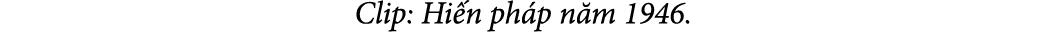 Clip: Hi n ph p n m 1946.