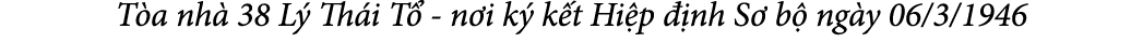 T a nh 38 L  Th i T  n i k  k t Hi p   nh S  b  ng y 06/3/1946