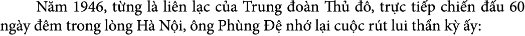  N m 1946, t ng l li n l c c a Trung  o n Th    , tr c ti p chi n   u 60 ng y   m trong l ng H  N i,  ng Ph ng    nh...