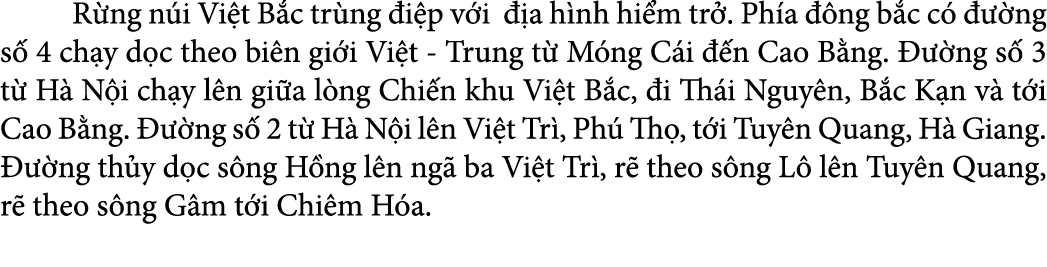  R ng n i Vi t B c tr ng i p v i   a h nh hi m tr . Ph a   ng b c c     ng s  4 ch y d c theo bi n gi i Vi t Trung t...