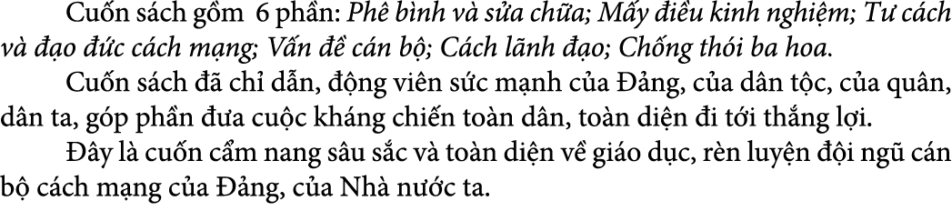  Cu n s ch g m 6 ph n: Ph b nh v  s a ch a; M y  i u kinh nghi m; T  c ch v    o   c c ch m ng; V n    c n b ; C ch ...