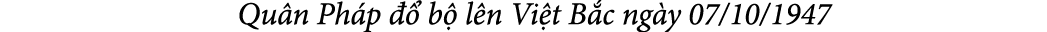  Qu n Ph p   b  l n Vi t B c ng y 07/10/1947