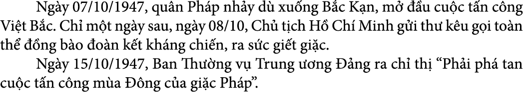  Ng y 07/10/1947, qu n Ph p nh y d xu ng B c K n, m    u cu c t n c ng Vi t B c. Ch  m t ng y sau, ng y 08/10, Ch  t...
