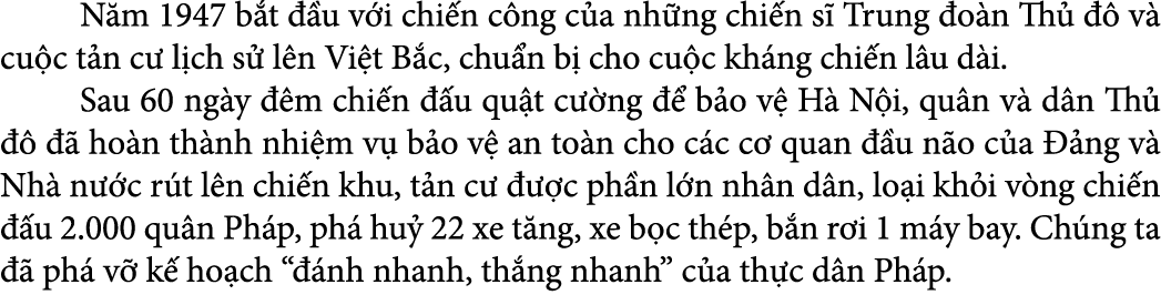  N m 1947 b t  u v i chi n c ng c a nh ng chi n s  Trung  o n Th     v  cu c t n c  l ch s  l n Vi t B c, chu n b  c...