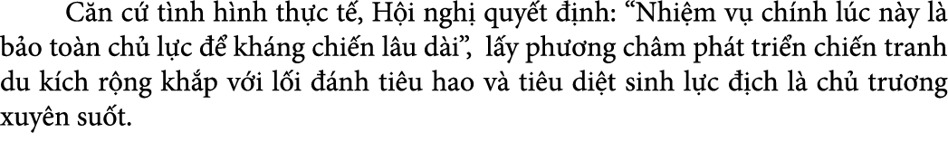  C n c t nh h nh th c t , H i ngh  quy t   nh: “Nhi m v  ch nh l c n y l  b o to n ch  l c    kh ng chi n l u d i”, ...