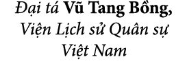  i t  V  Tang B ng, Vi n L ch s  Qu n s  Vi t Nam