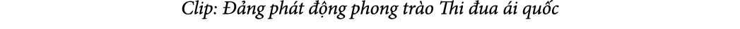 Clip:  ng ph t   ng phong tr o Thi  ua  i qu c