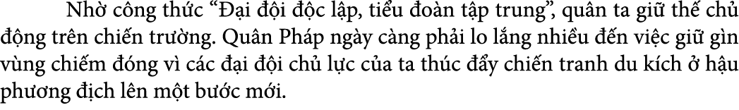  Nh c ng th c “  i   i   c l p, ti u  o n t p trung”, qu n ta gi  th  ch    ng tr n chi n tr  ng. Qu n Ph p ng y c n...