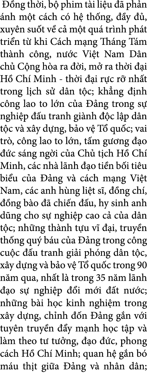  ng th i, b  phim t i li u    ph n  nh m t c ch c  h  th ng,   y   , xuy n su t v  c  m t qu  tr nh ph t tri n t  k...