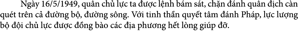  Ng y 16/5/1949, qu n ch l c ta    c l nh b m s t, ch n   nh qu n   ch c n qu t tr n c     ng b ,    ng s ng. V i ti...