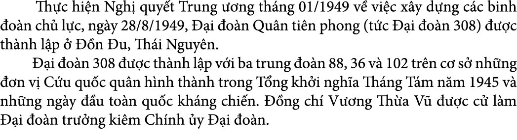  Th c hi n Ngh quy t Trung   ng th ng 01/1949 v  vi c x y d ng c c binh  o n ch  l c, ng y 28/8/1949,   i  o n Qu n ...